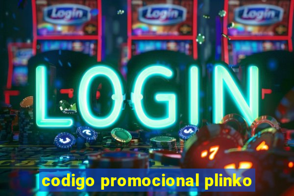 codigo promocional plinko